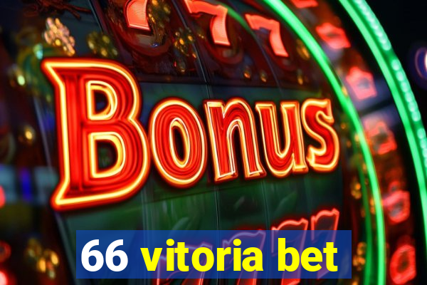 66 vitoria bet